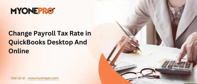 Change Payroll Tax Rate in QuickBooks Desktop And Online